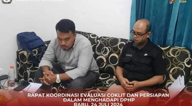 KPU Batu Bara Hadiri Rapat Koordinasi Evaluasi Coklit dan Persiapan DPHP