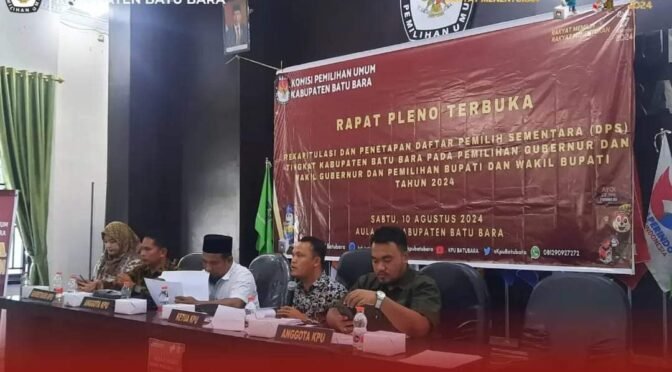 “KPU Batu Bara Tetapkan DPS untuk Pilkada 2024 dalam Rapat Pleno Terbuka”