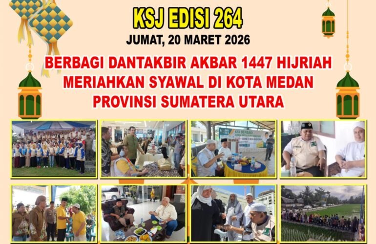 Sedekah Jumat ke-264 KSJ Meriahkan Medan, Takbir Akbar Sambut 1 Syawal 1447 H Dipimpin Saharuddin